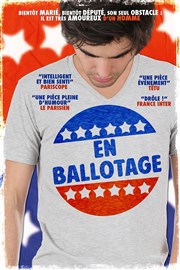 En Ballotage Thtre Clavel Affiche