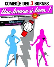 Une heure à tuer! Comdie des 3 Bornes Affiche