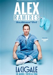 Alex Ramirès dans Sensiblement Viril La Cigale Affiche