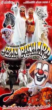 Le nouveau Cirque Jean Richard | - Soissons Chapiteau le Nouveau Cirque Jean Richard  Soissons Affiche