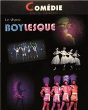 Boylesque La Comdie des Suds Affiche