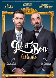 Gil et Ben dans (Ré)Unis Salle Pierre et Jacques Prvert Affiche