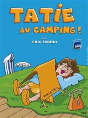 Eric Fanino dansTatie au camping Studio Factory Affiche