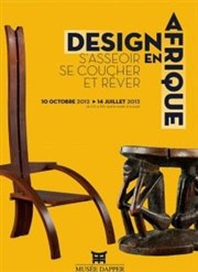 Design en Afrique, s'asseoir, se coucher et rêver | Visite guidée en famille Muse Dapper Affiche