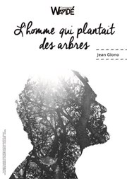 L'Homme Qui Plantait des Arbres Thtre Espace 44 Affiche