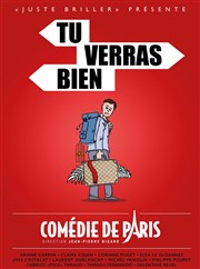 Tu verras bien Comdie de Paris Affiche