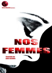 Nos femmes Thtre Bellecour Affiche