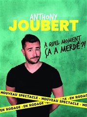 Anthony Joubert dans A quel moment ça a merdé ? Les Arnes du Cap d'Agde Affiche