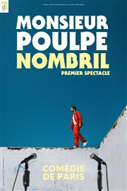 Monsieur Poulpe dans Nombril Comdie de Paris Affiche