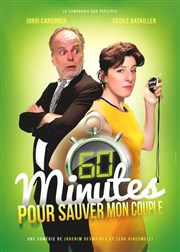 60 minutes pour sauver mon couple La Comdie de Nice Affiche