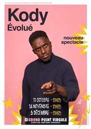 Kody dans Evolué Le Grand Point Virgule - Salle Apostrophe Affiche