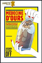 Médecine d'ours Laurette Thtre Festival Avignon OFF Affiche