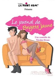 Le journal de Brigitte Jaune Le Point Comdie Affiche