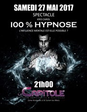 Kris Carol dans 100% hypnose Le Capitole Affiche