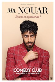 Mr Nouar dans How to be a gentleman Le Comedy Club Affiche