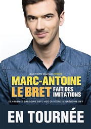 Marc-Antoine Le Bret dans Marc-Antoine Le Bret fait des imitations Centre Cyrano de Bergerac Affiche