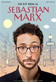 Sebastian Marx dans On est bien là Maison de la Culture Affiche