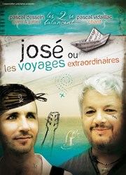 José ou les voyages extraordinaires Chapiteau  Les Andelys Affiche