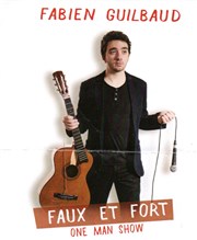 Fabien Guilbaud dans Faux et Fort Foyer Rural Affiche