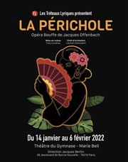 La perichole : Opéra bouffe Thtre du Gymnase Marie-Bell - Grande salle Affiche