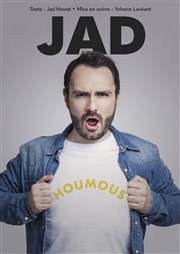 Jad dans Houmous Le Lieu Affiche