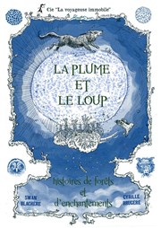 La plume et le loup Au Petit Thtre De Templeuve Affiche