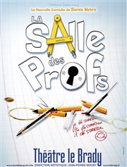 La Salle des Profs Thatre Le Brady - grande salle Affiche