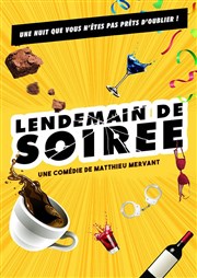 Lendemain de soirée La Comdie de Metz Affiche