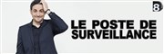 Le Poste de Surveillance Studios de D8 Affiche