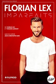 Florian Lex dans Imparfaits Thtre Le Colbert Affiche