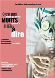 C'est pas parce qu'on est morts qu'on n'a rien à dire Salle des meules Affiche