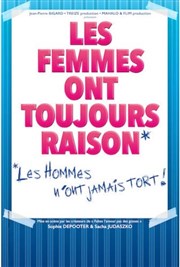 les femmes ont toujours raison, les hommes n'ont jamais tort ! Thtre  l'Ouest Caen Affiche