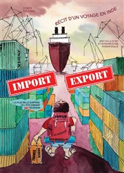 Marien Guillé dans Import Export, récit d'un voyage en Inde Le Poustou - Boutique Thtre Florence Affiche