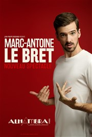 Marc-Antoine Le Bret | Nouveau spectacle Alhambra Affiche