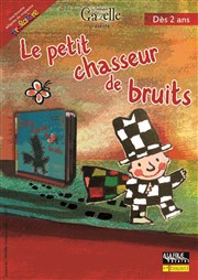 Le Petit chasseur de bruits Thtre de la Noue Affiche