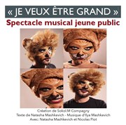 Je veux être grand Thtre le Ranelagh Affiche