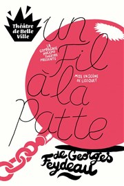 Un fil à la patte Thtre de Belleville Affiche