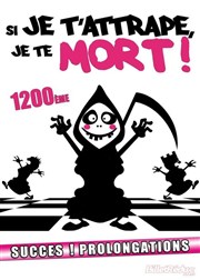 Si je t'attrape, je te mort ! Thtre Athena Affiche