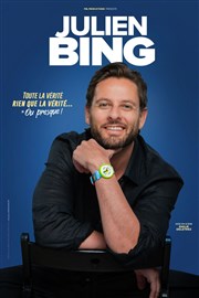 Julien Bing dans Toute la vérité, rien que la vérité ou presque Comdie des Volcans Affiche