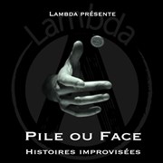 Pile ou Face - Spectacle d'Improvisation Dirigée Le Manding'Art Affiche