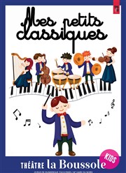 Mes petits classiques Thtre La Boussole - petite salle Affiche