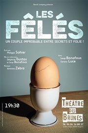 Les fêlés Thtre des Brunes Affiche