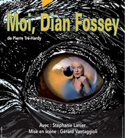 Moi, Dian Fossey Thtre 14 Affiche