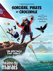 Sorcière, pirate et crocodile Thtre du Marais Affiche