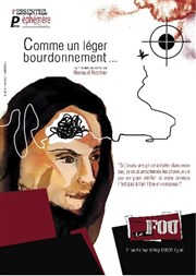 Comme un léger bourdonnement... Thtre Le Fou Affiche