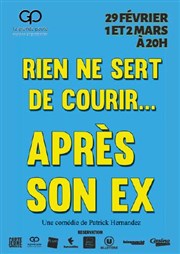 Rien ne sert de courir... après son ex La grande poste - Espace improbable Affiche