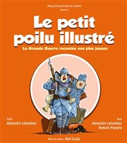 Le petit poilu illustré, la grande guerre racontée aux plus jeunes Thtre Essaion Affiche