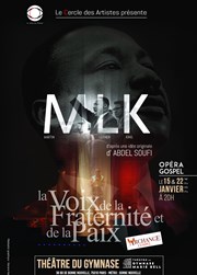 MLK : La voix de la Fraternité et de la Paix Thtre du Gymnase Marie-Bell - Grande salle Affiche