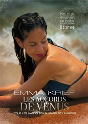 Emma Krief dans Les accords de Venus Le Paris de l'Humour Affiche