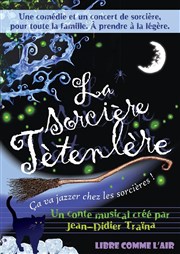 La sorcière Tétenlère Comdie de Rennes Affiche